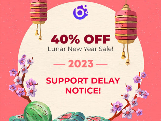 Happy Lunar New Year 2023! 40% OFF Storewide & Support Notice!