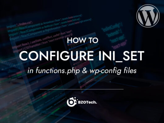 How to configure ini_set in functions.php and wp-config files