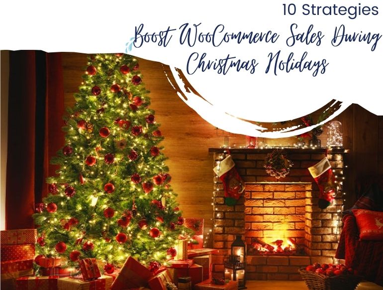 10 Strategies to Boost WooCommerce Sales During Christmas Holidays