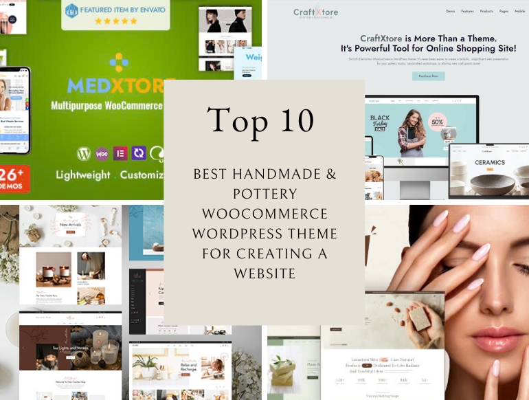 Top 10 Best Handmade & Pottery WooCommerce WordPress Theme For Creating a Website