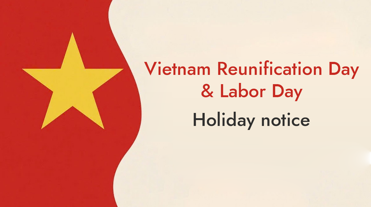 Vietnam Reunification Day & Labor Day 2026 Support Notice!